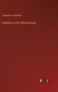 bokomslag A Memoir on the Indian Surveys