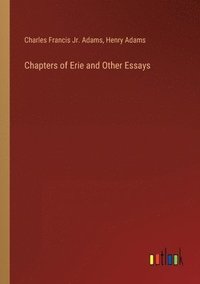 bokomslag Chapters of Erie and Other Essays