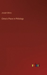 bokomslag China's Place in Philology