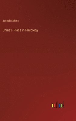 bokomslag China's Place in Philology