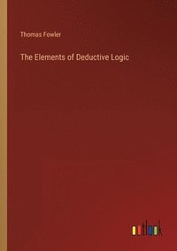 bokomslag Elements of Deductive Logic
