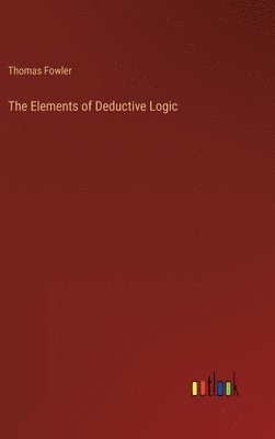 Elements of Deductive Logic