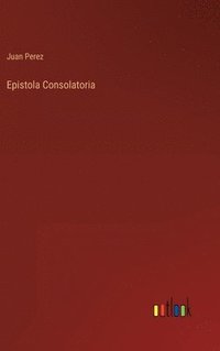 bokomslag Epistola Consolatoria