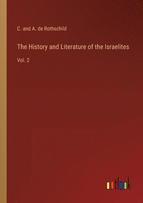 bokomslag The History and Literature of the Israelites