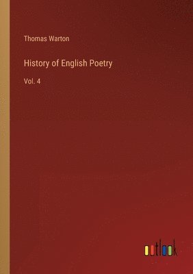 Thomas Warton - History of English Poetry, Häftad