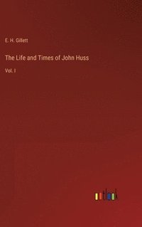 bokomslag The Life and Times of John Huss