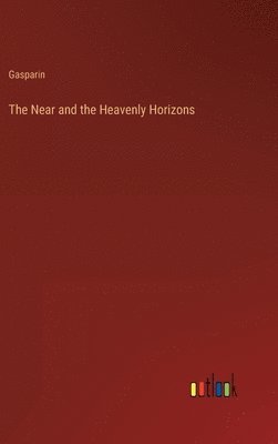 The Near and the Heavenly Horizons 1