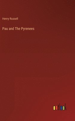 Pau and The Pyrenees