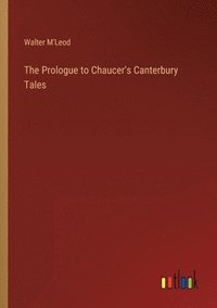 bokomslag The Prologue to Chaucer's Canterbury Tales