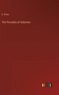 bokomslag The Proverbs of Solomon