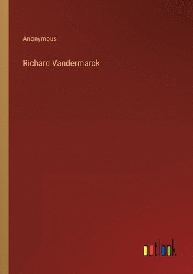 bokomslag Richard Vandermarck