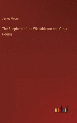 bokomslag Shepherd of the Wissahickon and Other Poems