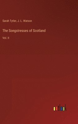 bokomslag The Songstresses of Scotland