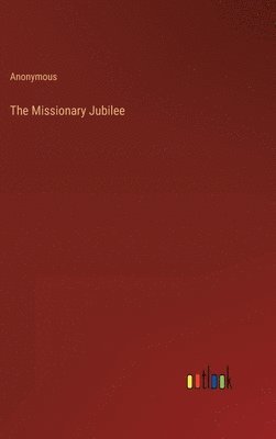 The Missionary Jubilee 1