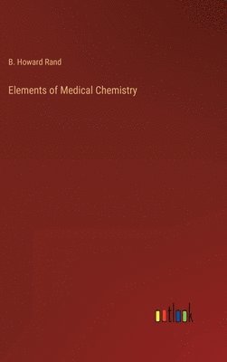 bokomslag Elements of Medical Chemistry