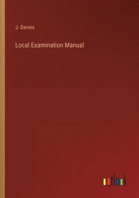 Local Examination Manual