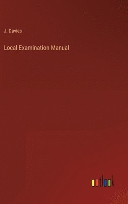 Local Examination Manual