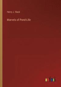 bokomslag Marvels of Pond-Life