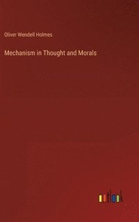 bokomslag Mechanism in Thought and Morals