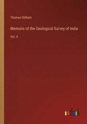 bokomslag Memoirs of the Geological Survey of India