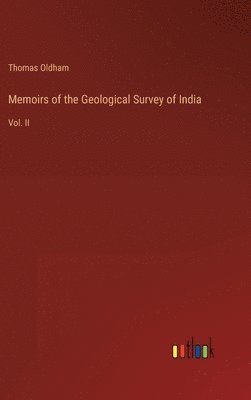 bokomslag Memoirs of the Geological Survey of India