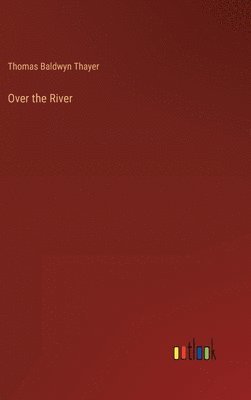 Over the River 1