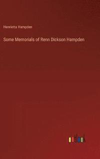 bokomslag Some Memorials of Renn Dickson Hampden