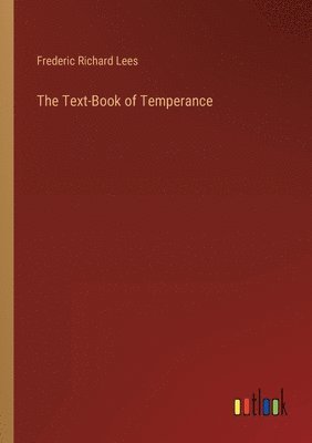 The Text-Book of Temperance 1