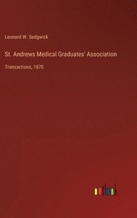 bokomslag St. Andrews Medical Graduates' Association