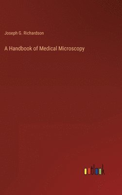 bokomslag A Handbook of Medical Microscopy