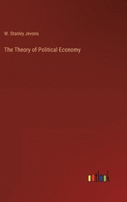 bokomslag The Theory of Political Economy