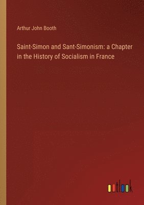 Saint-Simon and Sant-Simonism 1