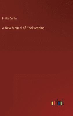 bokomslag A New Manual of Bookkeeping