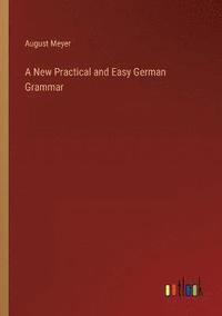 bokomslag New Practical and Easy German Grammar