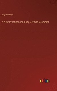 bokomslag New Practical and Easy German Grammar