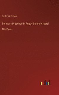 bokomslag Sermons Preached in Rugby School Chapel
