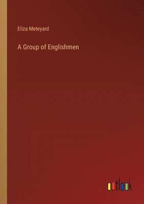 Eliza Meteyard - Group of Englishmen, Häftad
