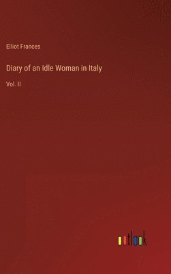 bokomslag Diary of an Idle Woman in Italy