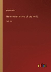 bokomslag Harmsworth History of the World