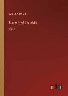 bokomslag Elements of Chemistry