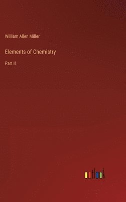 bokomslag Elements of Chemistry