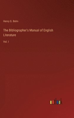 Bibliographer's Manual of English Literature