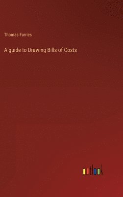 bokomslag guide to Drawing Bills of Costs