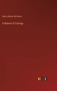 bokomslag A Manual of Zoology