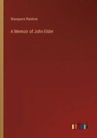 bokomslag A Memoir of John Elder