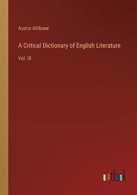 bokomslag A Critical Dictionary of English Literature