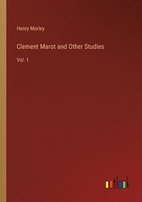 bokomslag Clement Marot and Other Studies