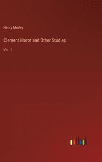 bokomslag Clement Marot and Other Studies