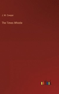 bokomslag The Times Whistle