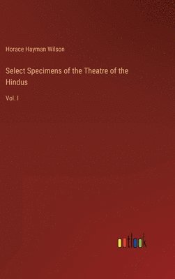 bokomslag Select Specimens of the Theatre of the Hindus